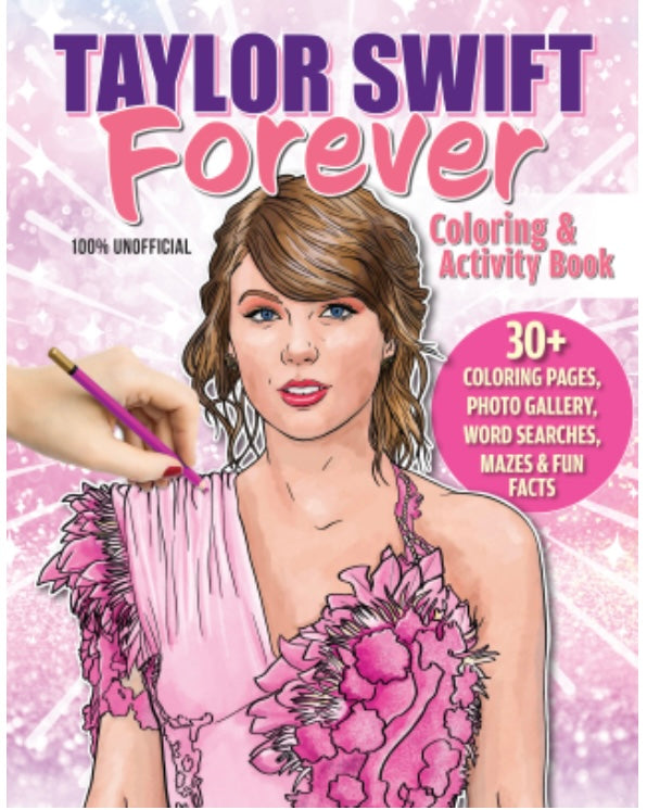 TAYLOR SWIFT FOREVER COLORING BOOK