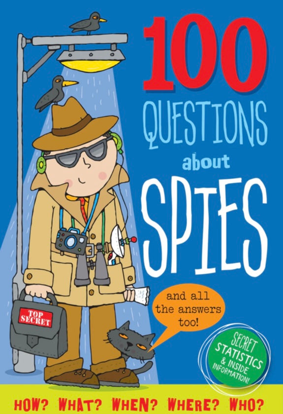 100 QUESTIONS ABOUT SPIES