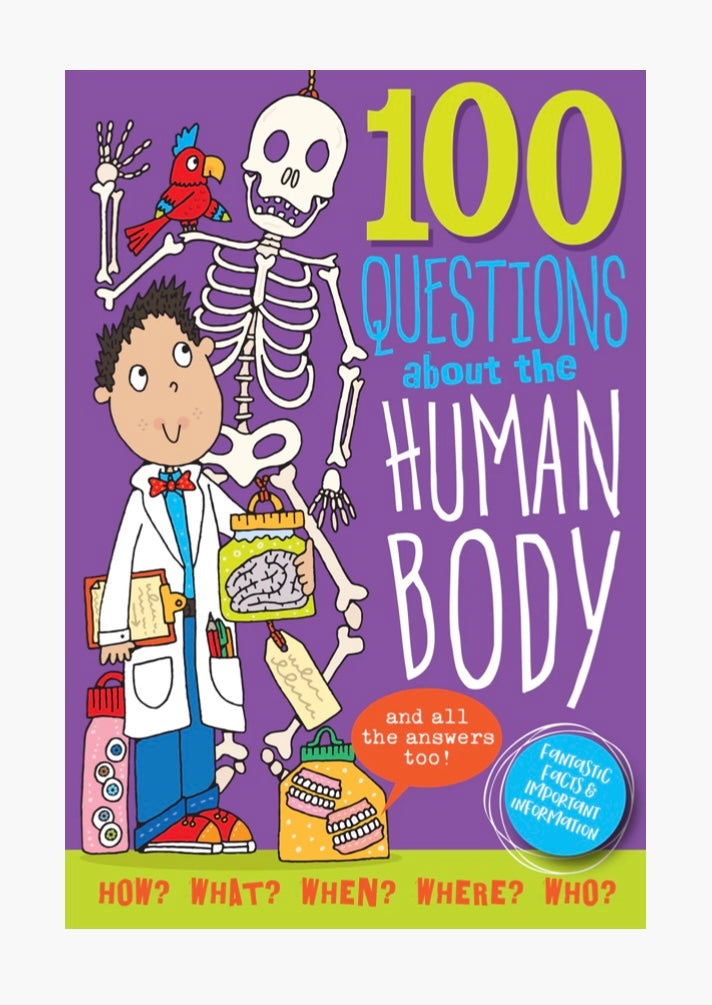 100 QUESTIONS ABOUT THE HUMAN BODY