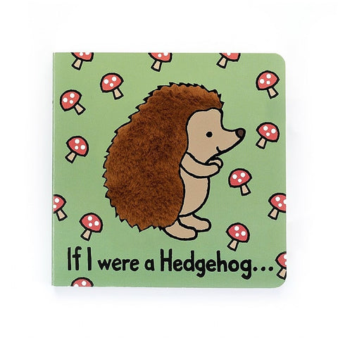 IF I WERE A HEDGEHOG BOARD BOOK