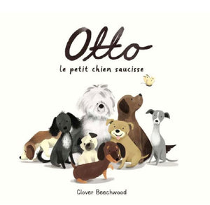 OTTO LE PETIT CHIEN SAUCISSE